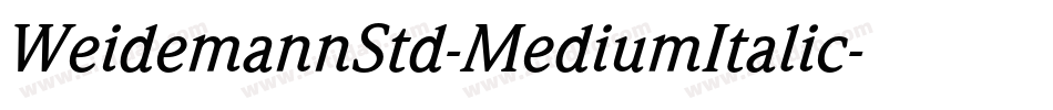 WeidemannStd-MediumItalic字体转换