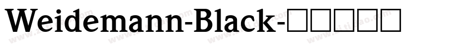 Weidemann-Black字体转换