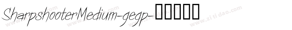 SharpshooterMedium-gegp字体转换