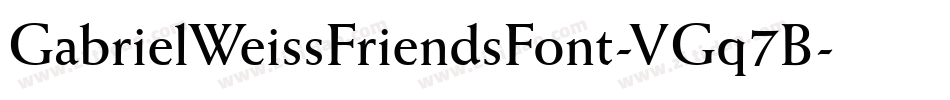GabrielWeissFriendsFont-VGq7B字体转换