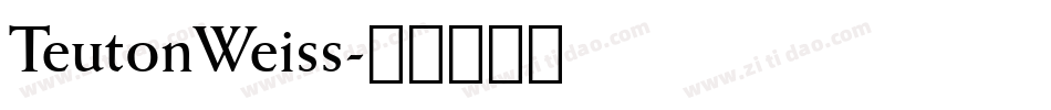 TeutonWeiss字体转换