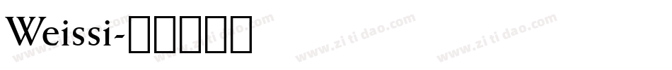 Weissi字体转换