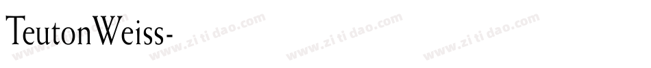 TeutonWeiss字体转换
