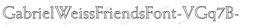 GabrielWeissFriendsFont-VGq7B字体转换