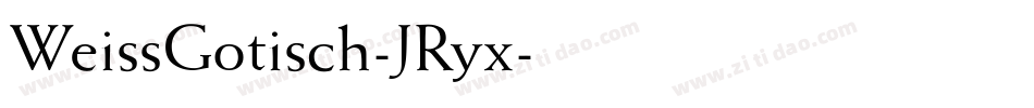 WeissGotisch-JRyx字体转换