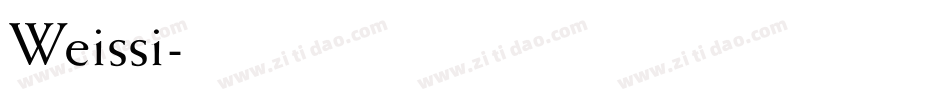 Weissi字体转换