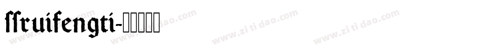 ssruifengti字体转换