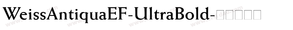 WeissAntiquaEF-UltraBold字体转换