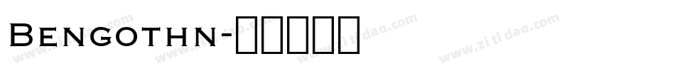 Bengothn字体转换
