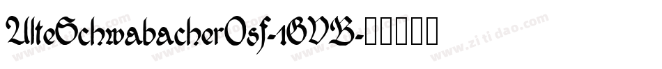 AlteSchwabacherOsf-1GVB字体转换