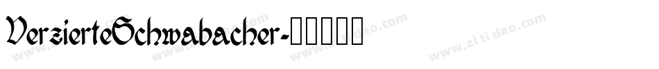 VerzierteSchwabacher字体转换