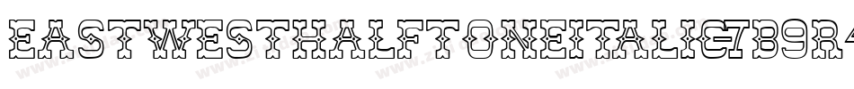 EastWestHalftoneItalic-7B9r4字体转换