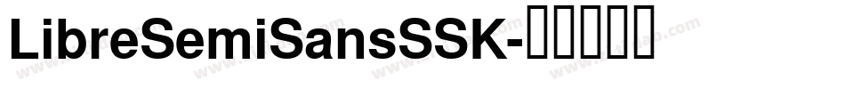 LibreSemiSansSSK字体转换