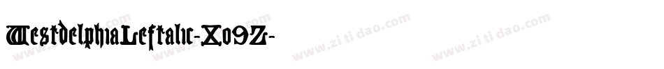 WestdelphiaLeftalic-Xo9Z字体转换 WestdelphiaLeftalic-Xo9Z字体转换
