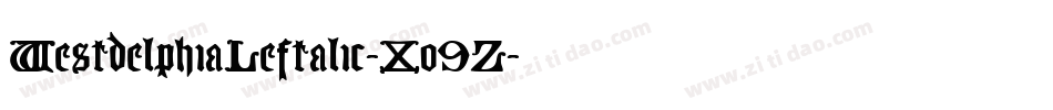 WestdelphiaLeftalic-Xo9Z字体转换 WestdelphiaLeftalic-Xo9Z字体转换