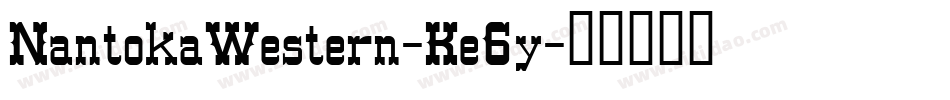 NantokaWestern-Ke6y字体转换