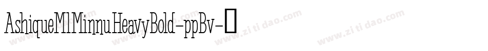 AshiqueMlMinnuHeavyBold-ppBv字体转换
