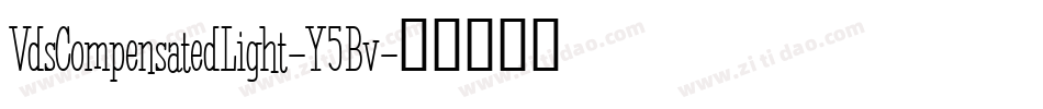 VdsCompensatedLight-Y5Bv字体转换