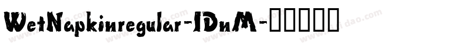 WetNapkinregular-1DnM字体转换