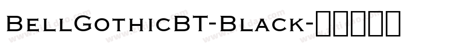 BellGothicBT-Black字体转换