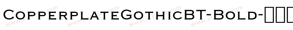 CopperplateGothicBT-Bold字体转换
