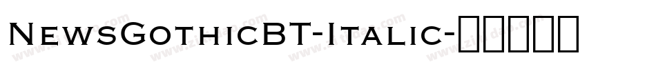 NewsGothicBT-Italic字体转换