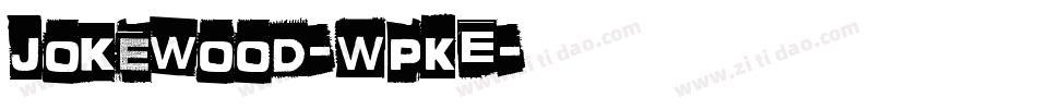 Jokewood-WpKE字体转换