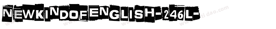 NewKindOfEnglish-246l字体转换
