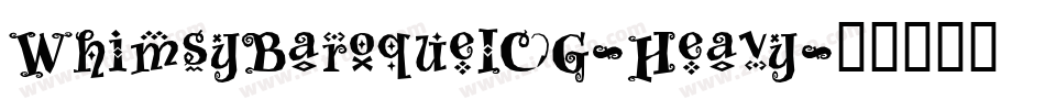WhimsyBaroqueICG-Heavy字体转换