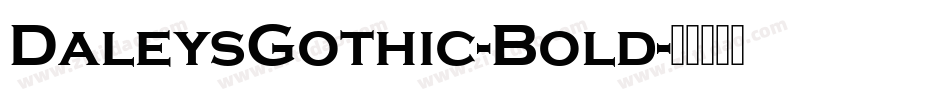 DaleysGothic-Bold字体转换