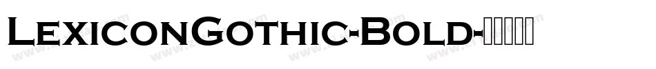 LexiconGothic-Bold字体转换