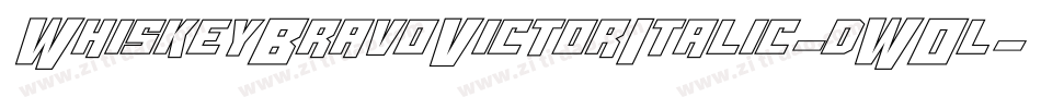 WhiskeyBravoVictorItalic-dWOl字体转换 WhiskeyBravoVictorItalic-dWOl字体转换