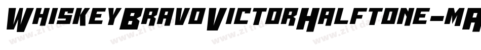 WhiskeyBravoVictorHalftone-mAPV字体转换 WhiskeyBravoVictorHalftone-mAPV字体转换