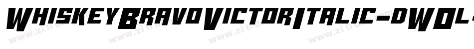 WhiskeyBravoVictorItalic-dWOl字体转换 WhiskeyBravoVictorItalic-dWOl字体转换