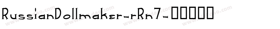 RussianDollmaker-rRn7字体转换