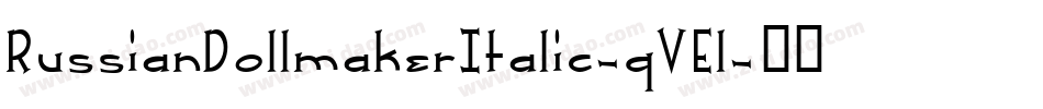RussianDollmakerItalic-qVEl字体转换