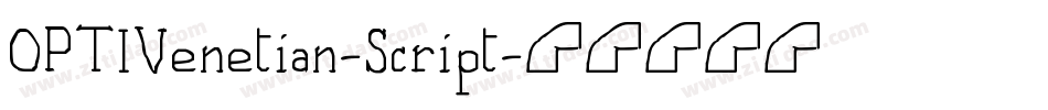 OPTIVenetian-Script字体转换