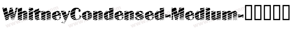 WhitneyCondensed-Medium字体转换