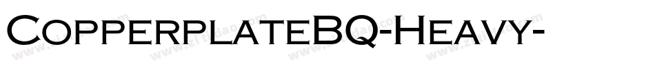 CopperplateBQ-Heavy字体转换