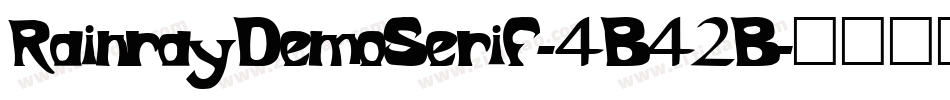 RainrayDemoSerif-4B42B字体转换