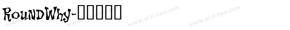 RoundWhy字体转换