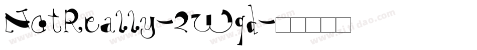 NotReally-2Wqd字体转换