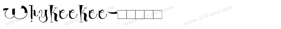 WhyKeeKee字体转换