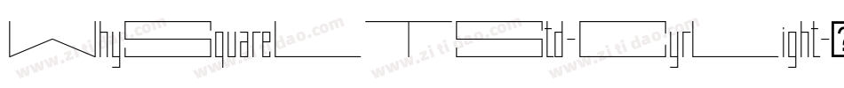 WhySquareLTStd-CyrLight字体转换
