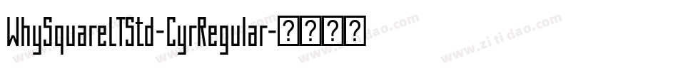 WhySquareLTStd-CyrRegular字体转换