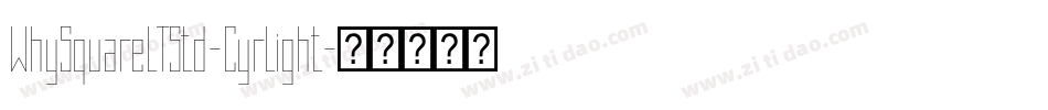 WhySquareLTStd-CyrLight字体转换