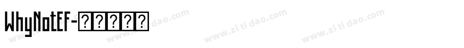 WhyNotEF字体转换