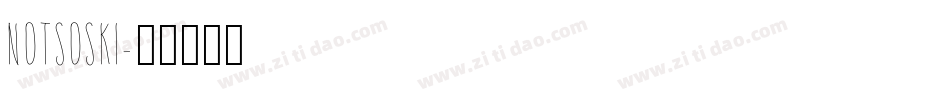NOTSOSKI字体转换