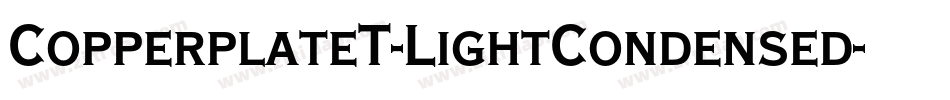 CopperplateT-LightCondensed字体转换