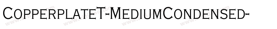 CopperplateT-MediumCondensed字体转换